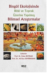Bingöl Ekolojisinde Bitki ve Toprak Üzerine Yapılmış Bilimsel Araştırmalar - Gece Kitaplığı