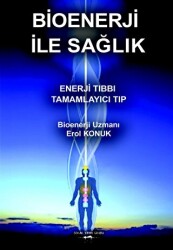 Bioenerji İle Sağlık - Sokak Kitapları Yayınları