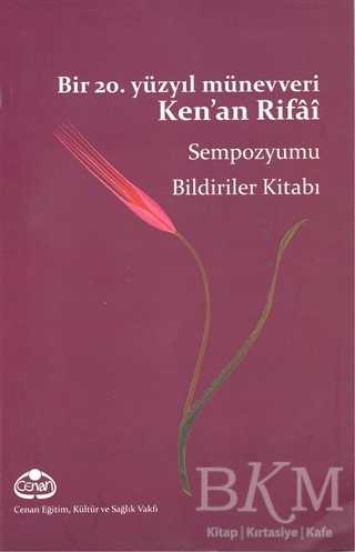 Bir 20. Yüzyıl Münevveri Ken`an Rifai - Cenan Eğitim Kültür ve Sağlık Vakfı
