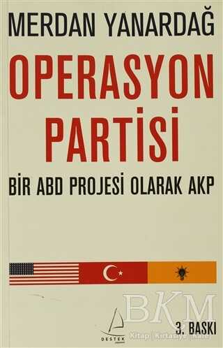 Bir ABD Projesi Olarak AKP Operasyon Partisi