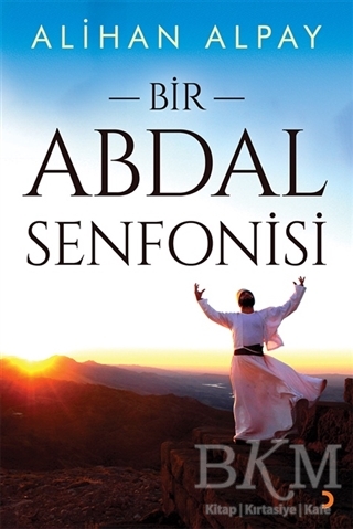 Bir Abdal Senfonisi - Cinius Yayınları