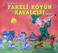 Bir Acayip Fareli Köyün Kavalcısı Masalı - Ahbap Kitap