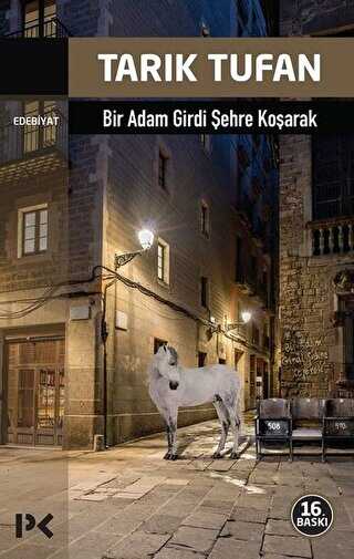 Bir Adam Girdi Şehre Koşarak - Profil Kitap