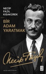 Bir Adam Yaratmak - Ketebe Yayınları