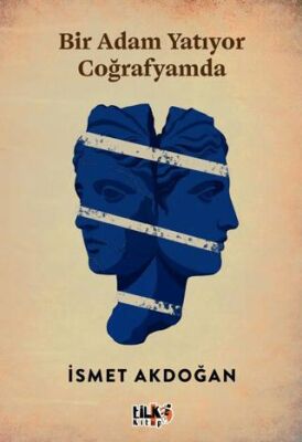 Bir Adam Yatıyor Coğrafyamda - 1