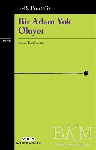 Bir Adam Yok Oluyor - Yapı Kredi Yayınları