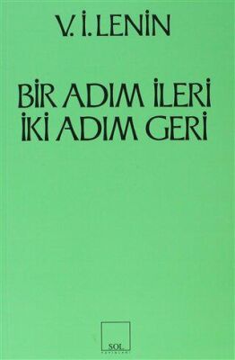 Bir Adım İleri İki Adım Geri Partimizdeki Bunalım - 1