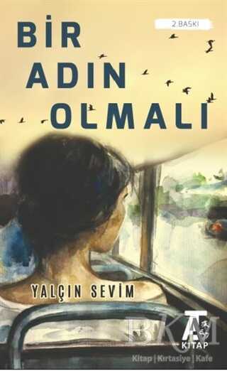 Bir Adın Olmalı - Kitap At Yayınları