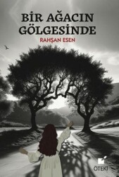 Bir Ağacın Gölgesinde - Öteki Yayınevi