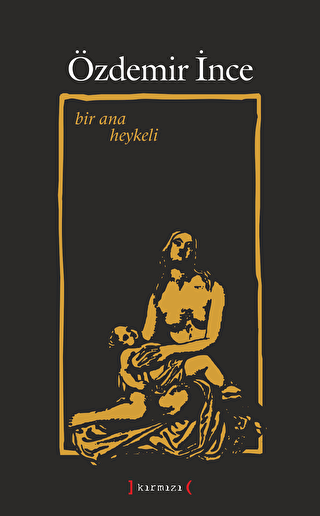 Bir Ana Heykeli - Kırmızı Yayınları
