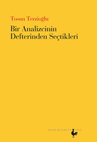 Bir Analizcinin Defterinden Seçtikleri - Nesin Matematik Köyü