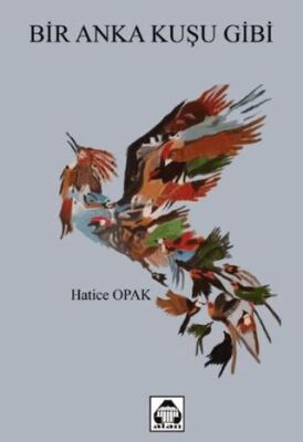 Bir Anka Kuşu Gibi - 1