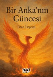 Bir Anka’nın Güncesi - Tilki Kitap