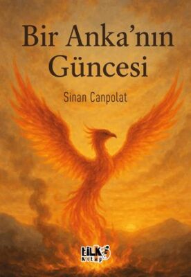 Bir Anka’nın Güncesi - 1