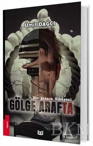 Bir Ankara Hikayesi: Gölge Arafta - Vaveyla Yayıncılık