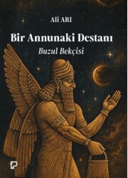 Bir Annunaki Destanı Buzul Bekçisi - Paşa Yayınları