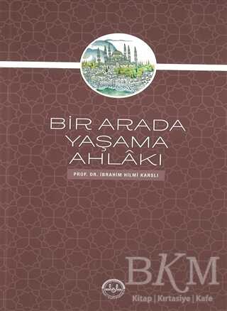 Bir Arada Yaşama Ahlakı - Diyanet İşleri Başkanlığı