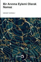Bir Arınma Eylemi Olarak Namaz - Atlas Kitap