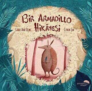Bir Armadillo Hikayesi - Paraşüt Kitap