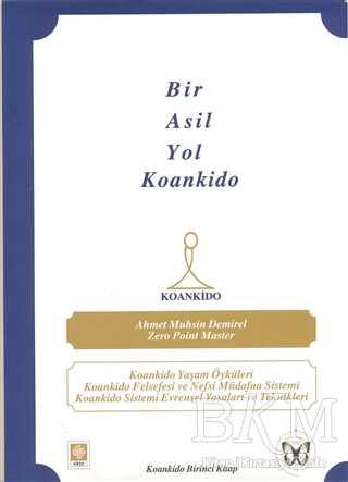 Bir Asil Yol Koankido - Ekin Basım Yayın