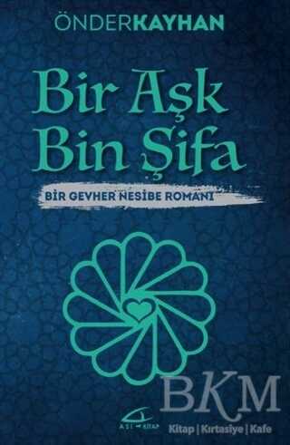 Bir Aşk Bin Şifa - Asi Kitap