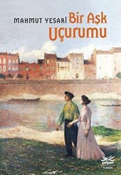 Bir Aşk Uçurumu - Çolpan Kitap