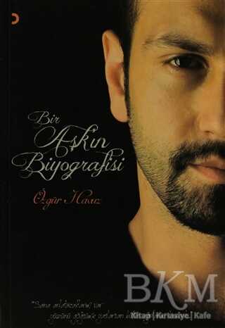 Bir Aşk’ın Biyografisi - Cinius Yayınları