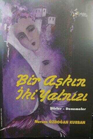 Bir Aşkın İki Yalnızı - Kültür Ajans Yayınları