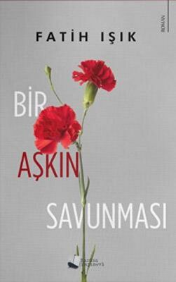 Bir Aşkın Savunması - 1
