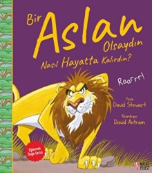Bir Aslan Olsaydın Nasıl Hayatta Kalırdın? - Masalperest