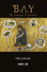 Bir Asperger İle Yaşamak - B.A.Y - Cenevre Fikir Sanat