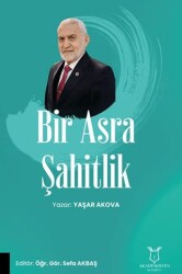 Bir Asra Şahitlik - Akademisyen Kitabevi