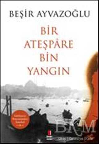 Bir Ateşpare Bin Yangın - 2