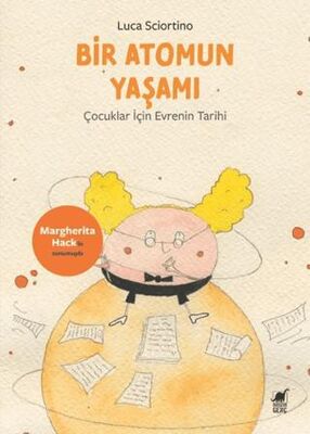 Bir Atomun Yaşamı: Çocuklar için Evrenin Tarihi - 1