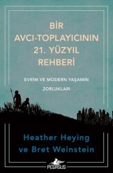 Bir Avcı-Toplayıcının 21. Yüzyıl Rehberi - Pegasus Yayınları