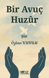 Bir Avuç Huzur - Gülnar Yayınları