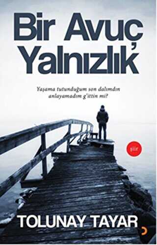 Bir Avuç Yalnızlık - Cinius Yayınları