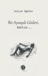 Bir Aynaydı Gözleri, Baktım... - Herdem Kitap