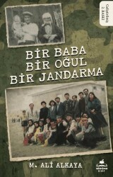 Bir Baba Bir Oğul Bir Jandarma - Almina Kitap