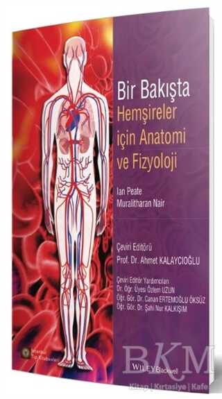 Bir Bakışta Hemşireler İçin Anatomi ve Fizyoloji - İstanbul Tıp Kitabevi
