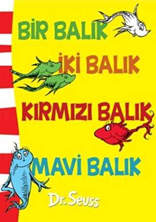 Bir Balık İki Balık Kırmızı Balık Mavi Balık - Epsilon Yayınevi