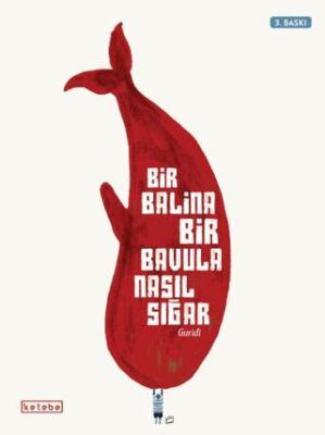 Bir Balina Bir Bavula Nasıl Sığar kapağı