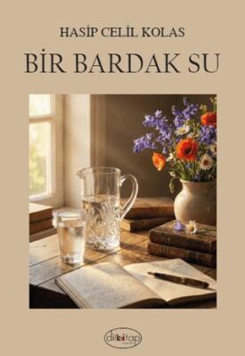 Bir Bardak Su - 1