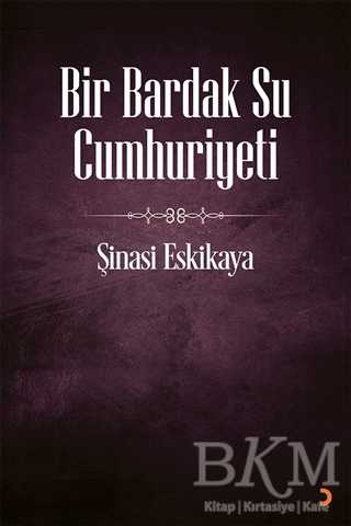 Bir Bardak Su Cumhuriyeti - 1