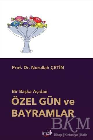 Bir Başka Açıdan Özel Gün ve Bayramlar - İmbik Yayınları