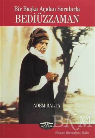 Bir Başka Açıdan Sorularla Bediüzzaman - Köprü Kitapları