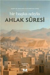 Bir Başka Adıyla Ahlak Suresi - Muarrib