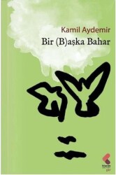 Bir Başka Bahar - Klaros Yayınları