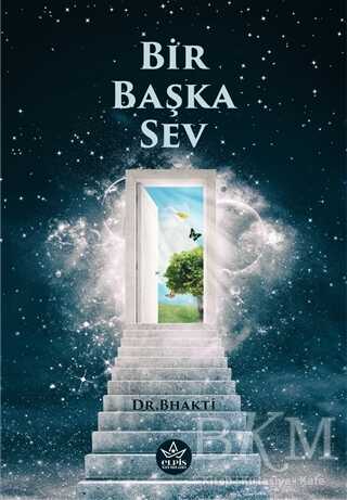Bir Başka Sev - Elpis Yayınları