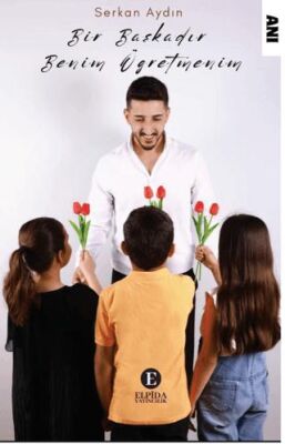 Bir Başkadır Benim Öğretmenim - 1